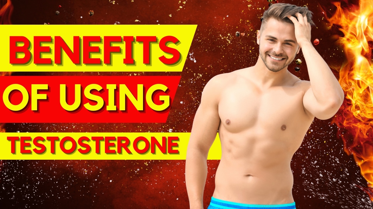 Benefits of using testosterone after buying.