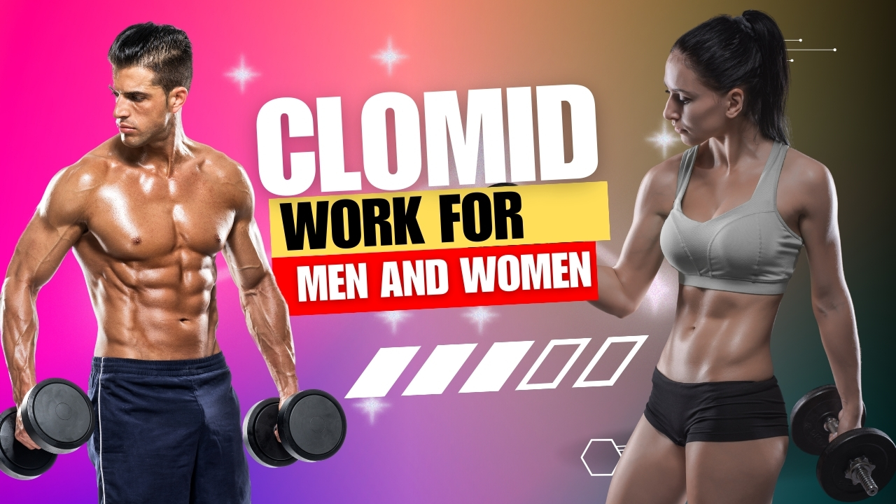 clomid work for men and women
